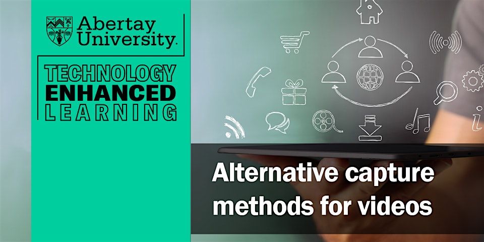 Alternative capture methods for videos