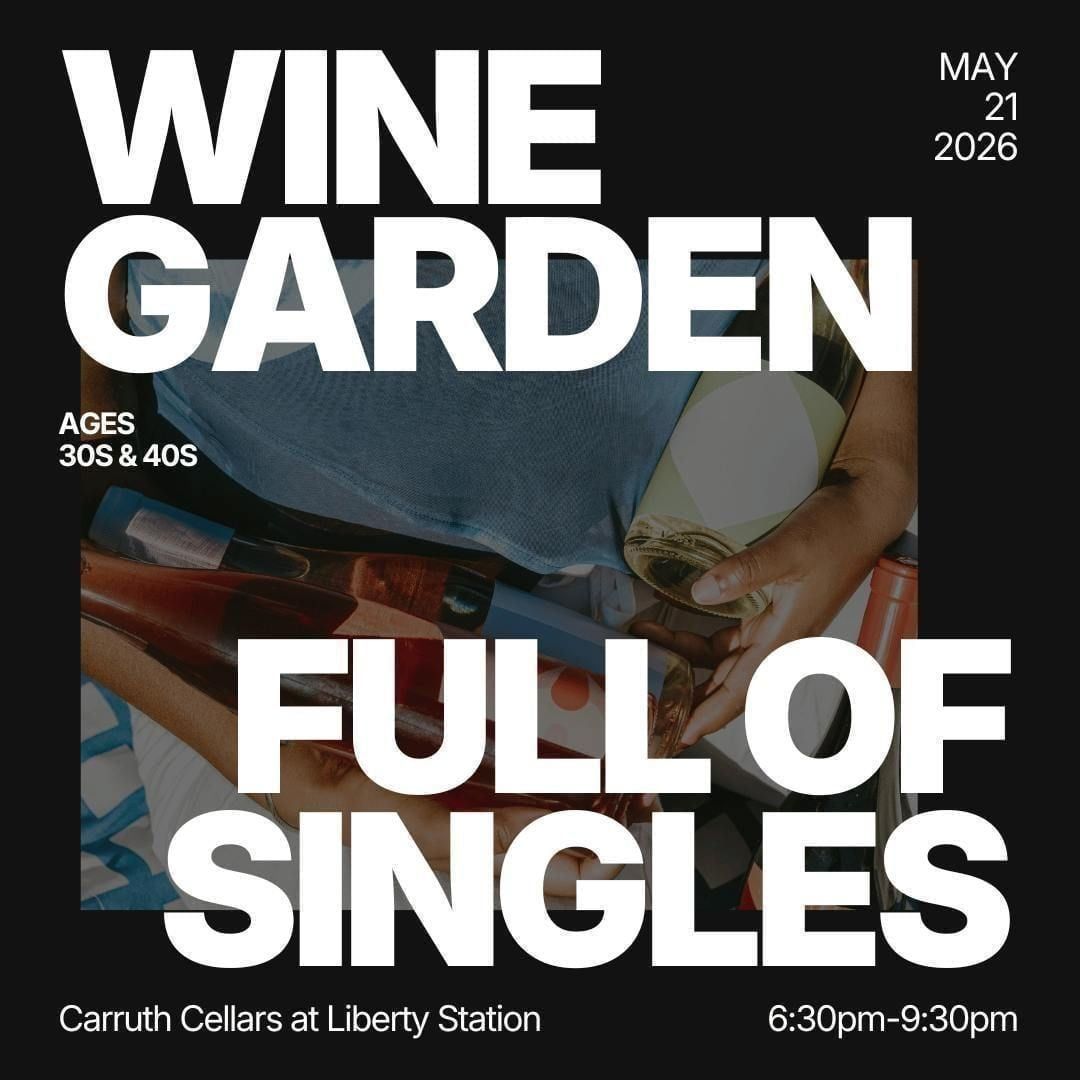 Thursday | Singles Night @ Carruth Cellars  (30s &amp; 40s) | San Diego