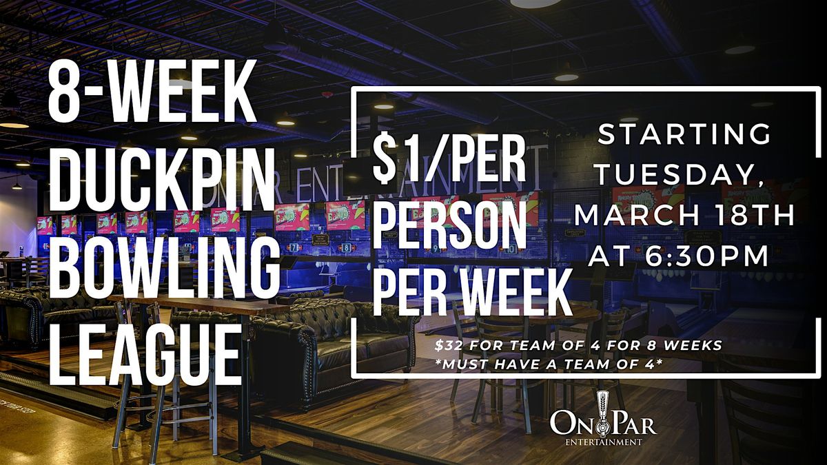 Duckpin Bowling League \/\/ $1 a Week per Person