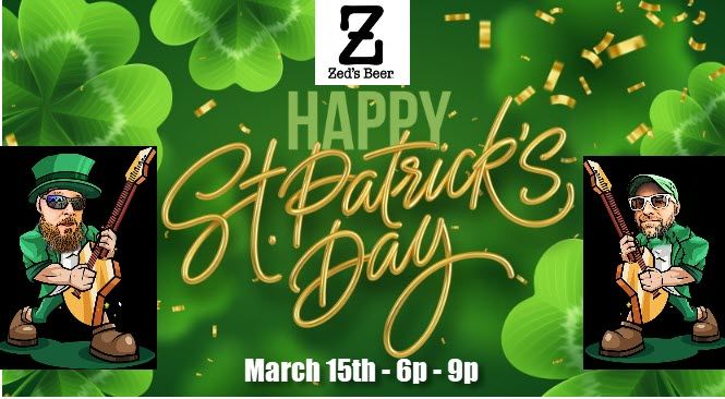 Sapp & Oak Rock St. Paddy's Weekend at Zed's Beer!