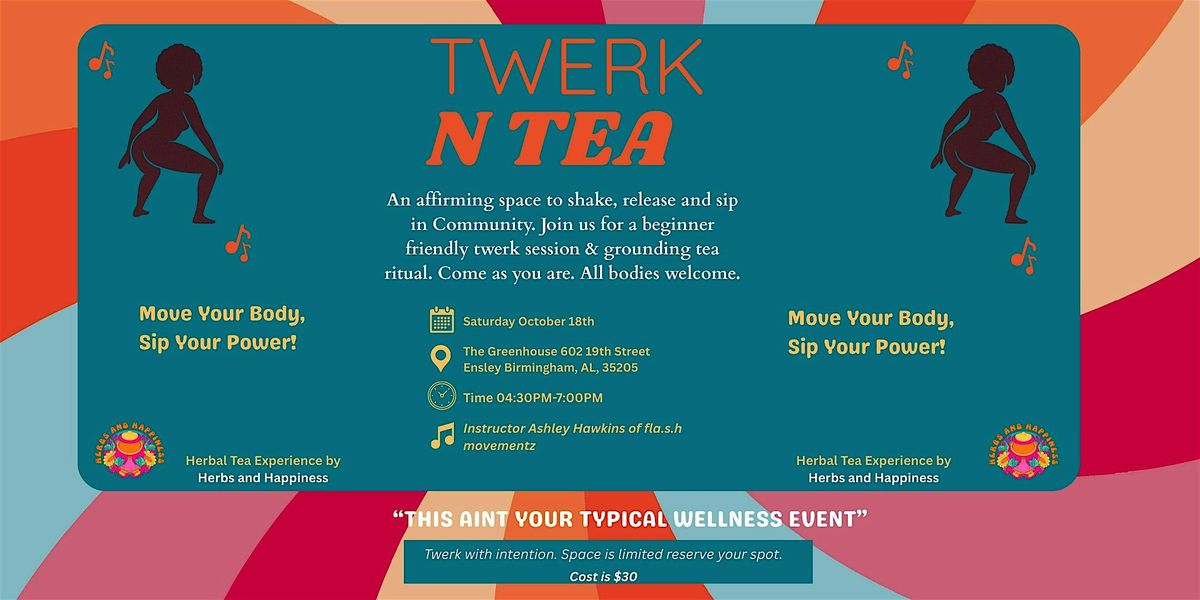 Twerk N Tea