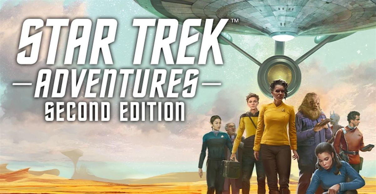 Learn to Play RPGs - Star Trek Adventures @ Level Up Games - JOHNS CREEK