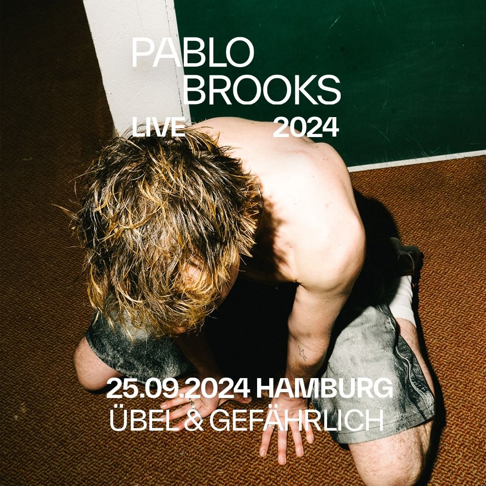 Pablo Brooks - Uebel & Gef\u00e4hrlich - Hamburg 