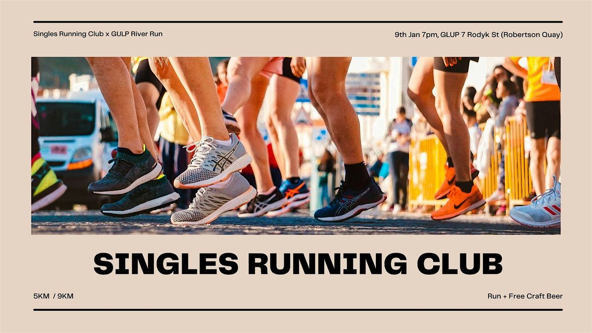 Singles Running Club x GULP River Run (5km \/ 9km)