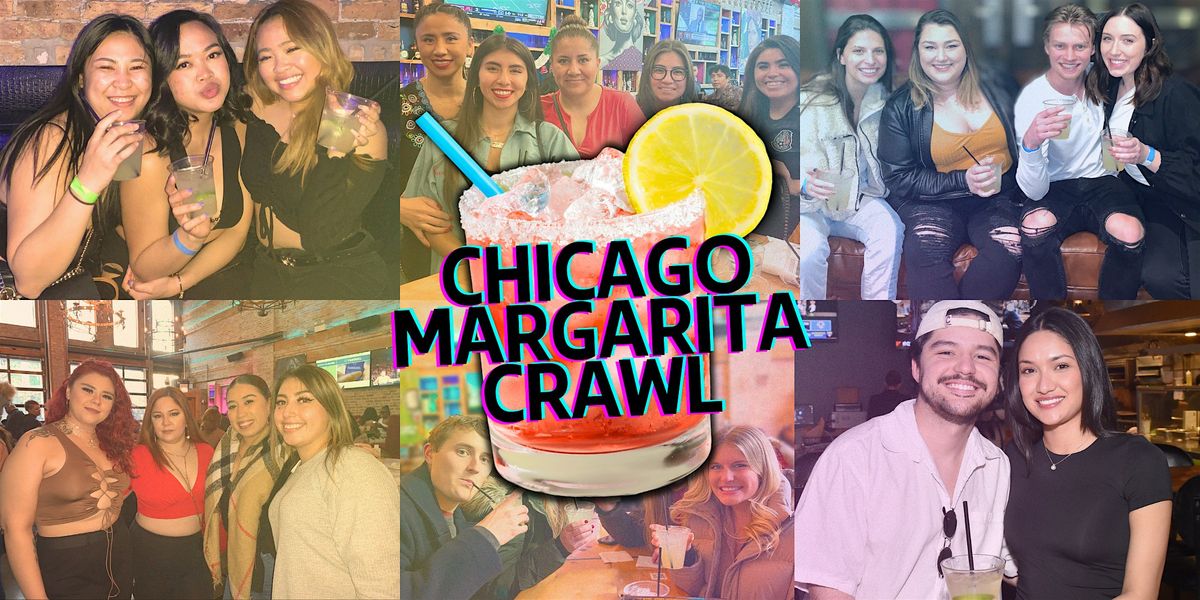 Chicago Margarita Crawl: Celebrating National Margarita Day!