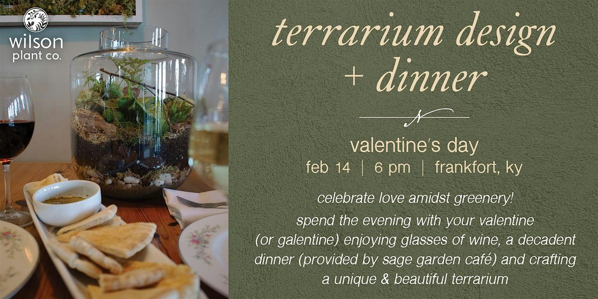 Valentine Terrarium Design + Dinner