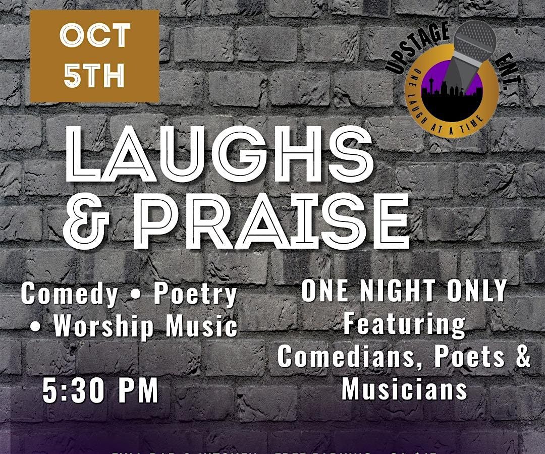 LAUGH & PRAISE - COMEDY, POETRY & WORSHIP MUSIC