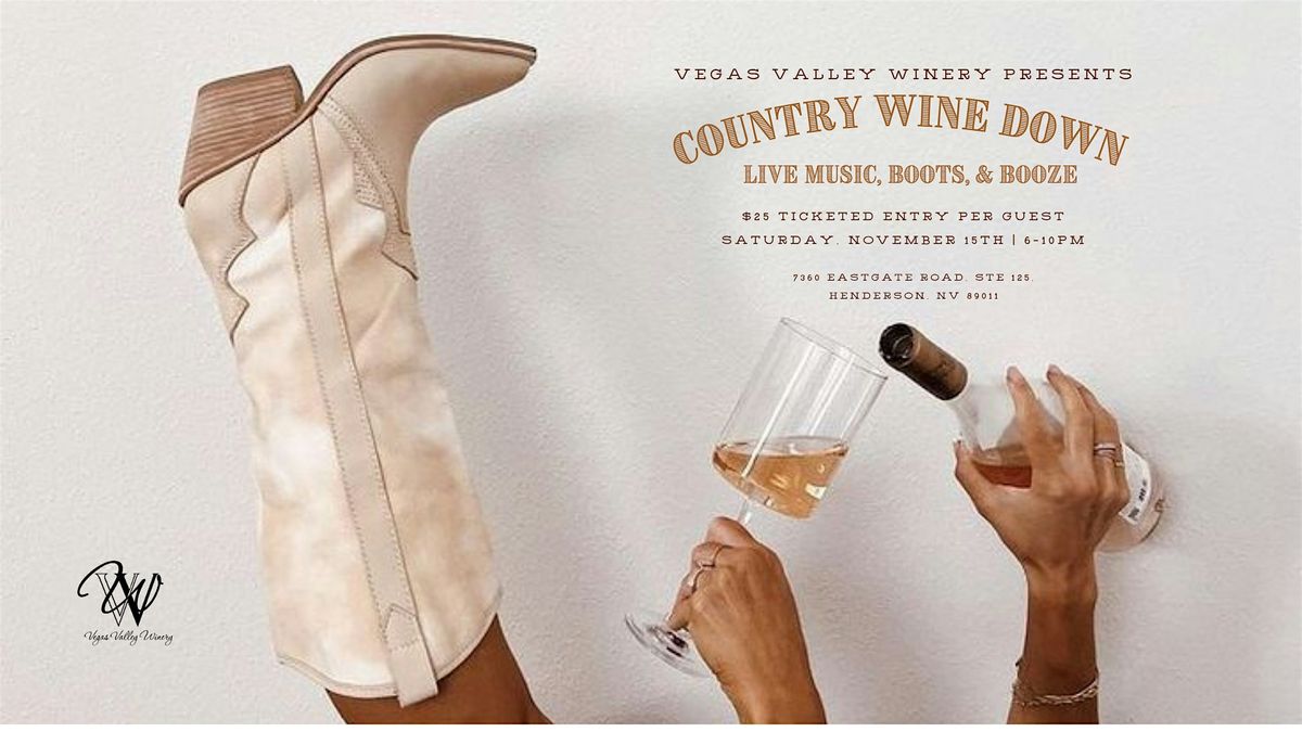 Country Wine Down - Country Music & Wine Festival at Vegas Valley Winery