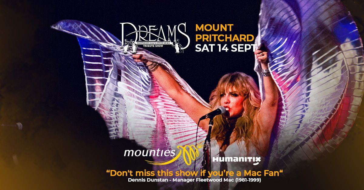 MOUNTIES - MOUNT PRITCHARD | DREAMS Fleetwood Mac & Stevie Nicks Tribute Show