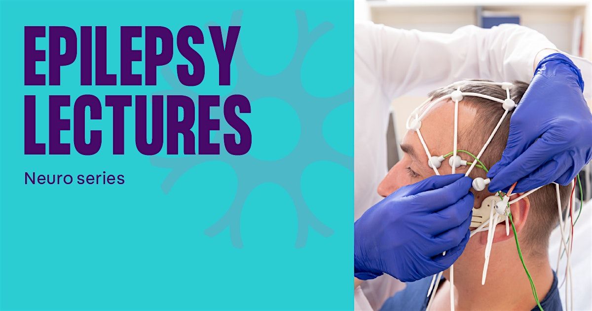 Epilepsy Lecture: The Neurophysiological Basis of Internal Attention