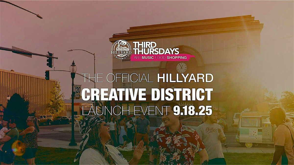 Third Thursday Special Edition: Hillyard Creative District Celebration