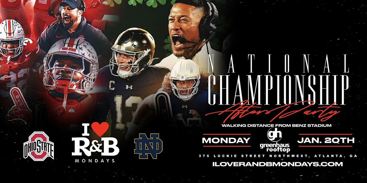 COLLEGE NATIONAL CHAMPIONSHIP AFTER PARTY