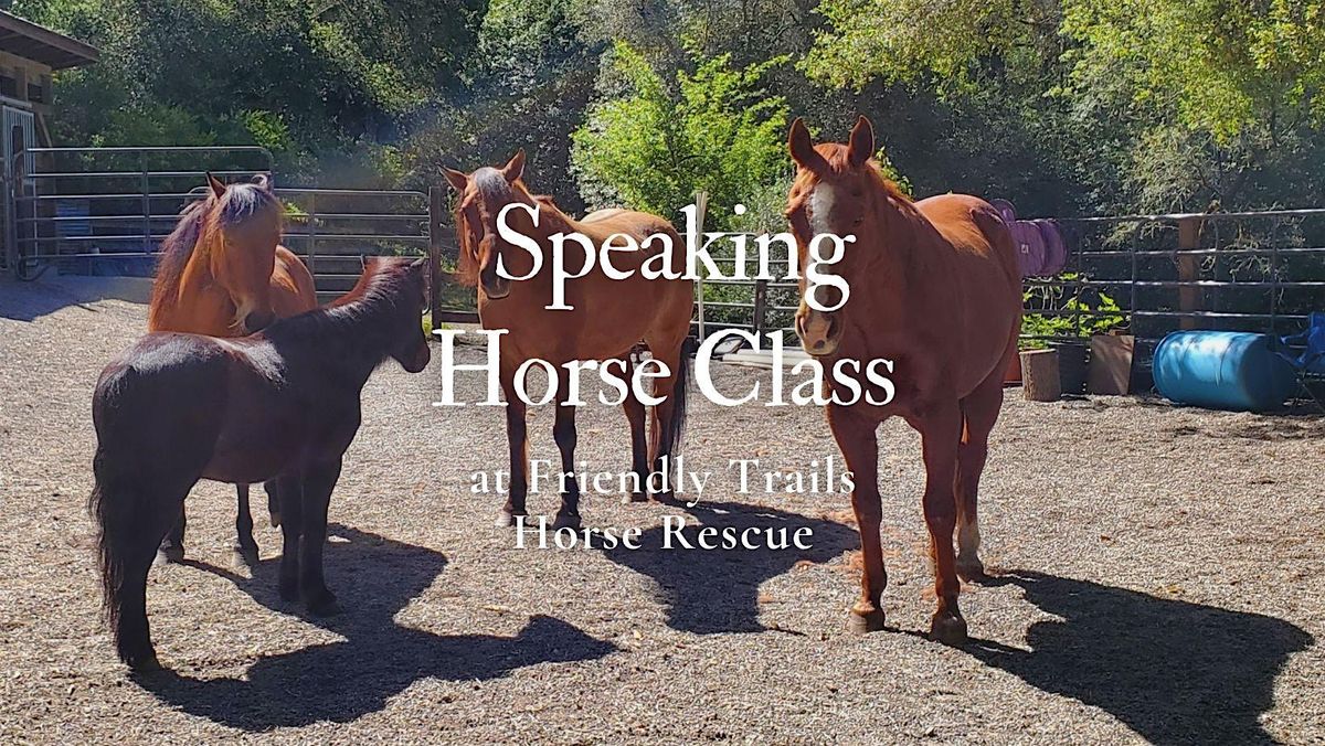 SPEAKING HORSE: Telling the Story