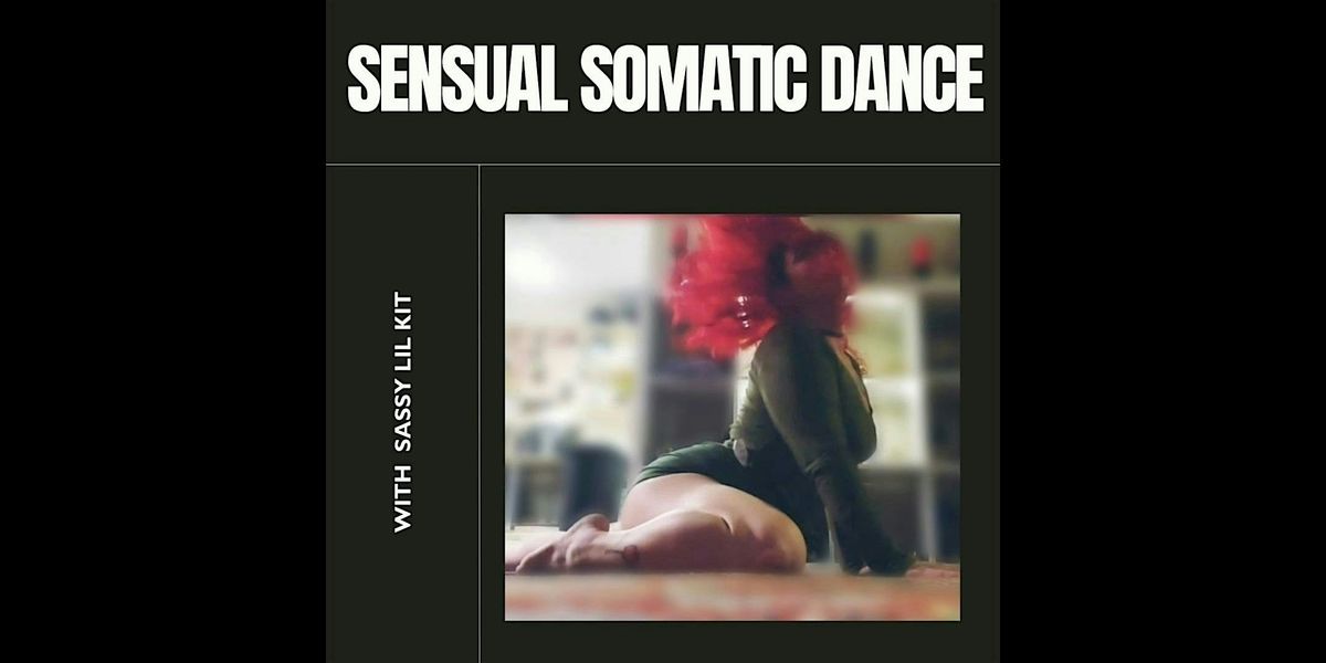 Sensual Somatic Dance