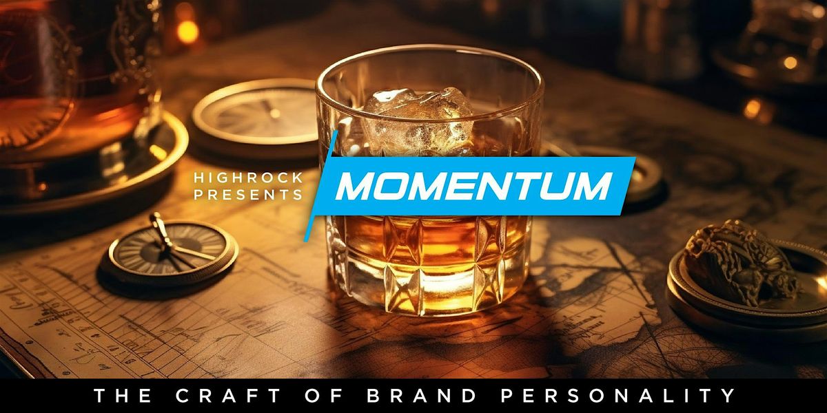 Momentum: The Craft of Brand Personality