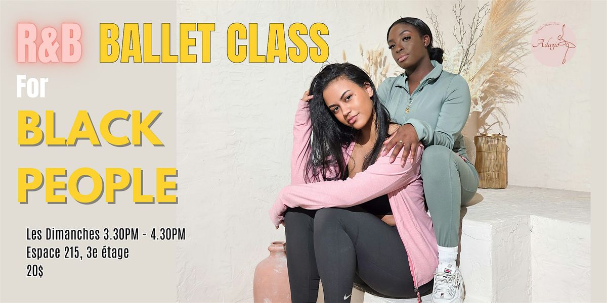 R&B Ballet Class for Black People