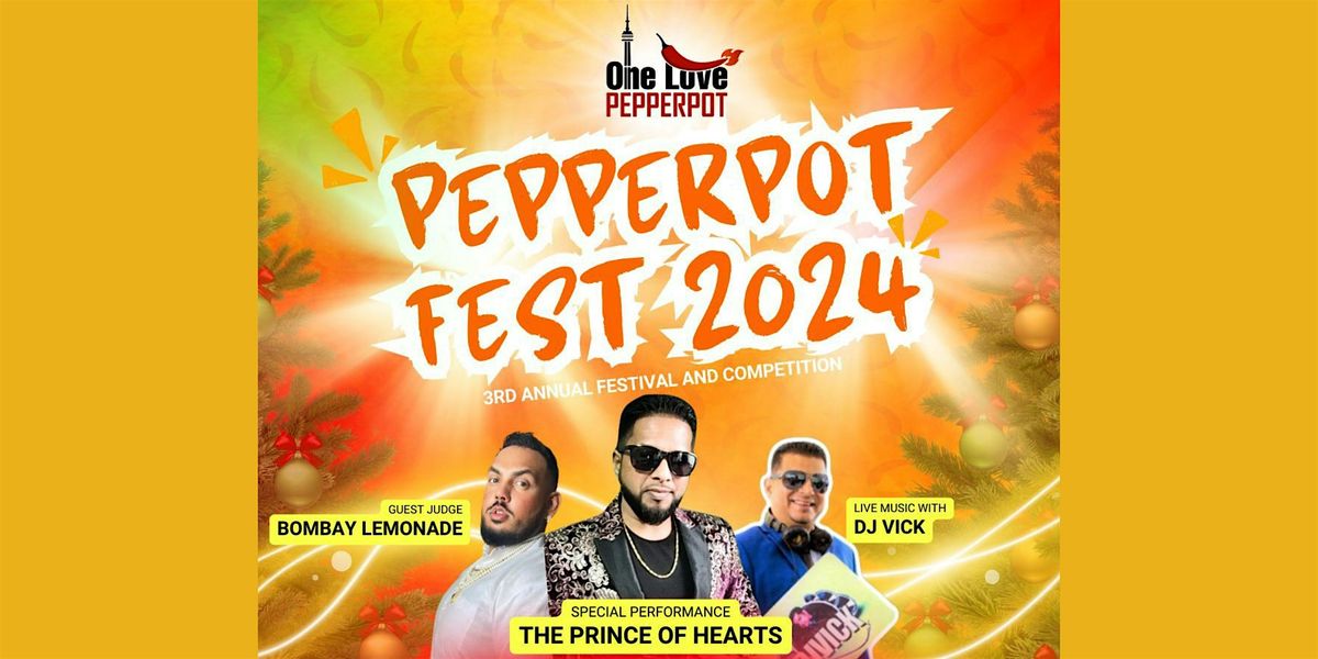 3rd ANNUAL PEPPERPOT FEST 2024