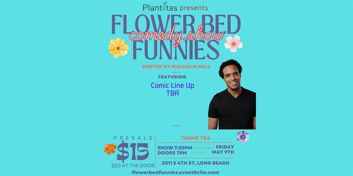 Flower Bed Funnies Comedy Night