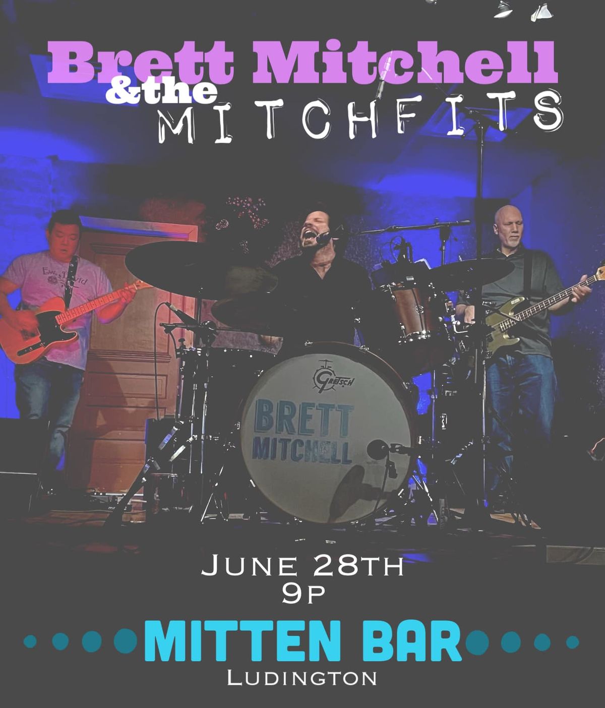 Brett Mitchell & The Mitchfits @ The Mitten Bar