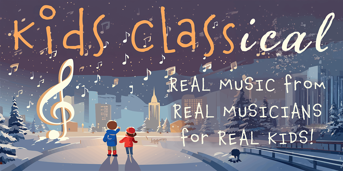 KIDS CLASSical - Upper West Side!