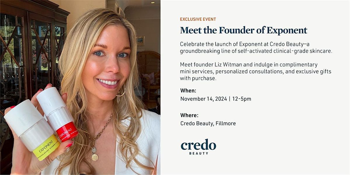 Meet the Founder of Exponent - Credo Beauty Fillmore