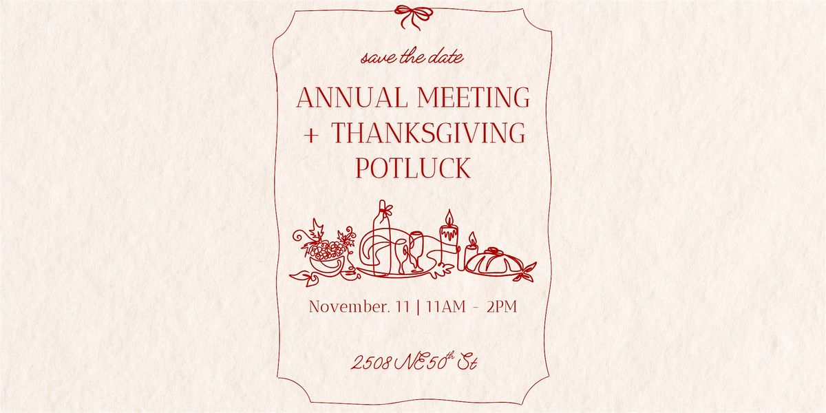 Annual Meeting & Thanksgiving Potluck