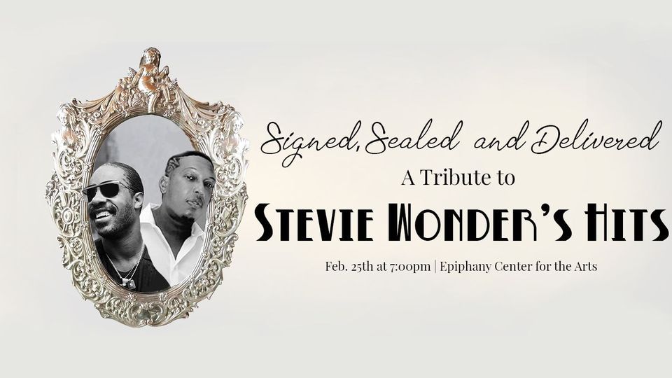 Signed, Sealed, Delivered: A Tribute to Stevie Wonder's Hits 