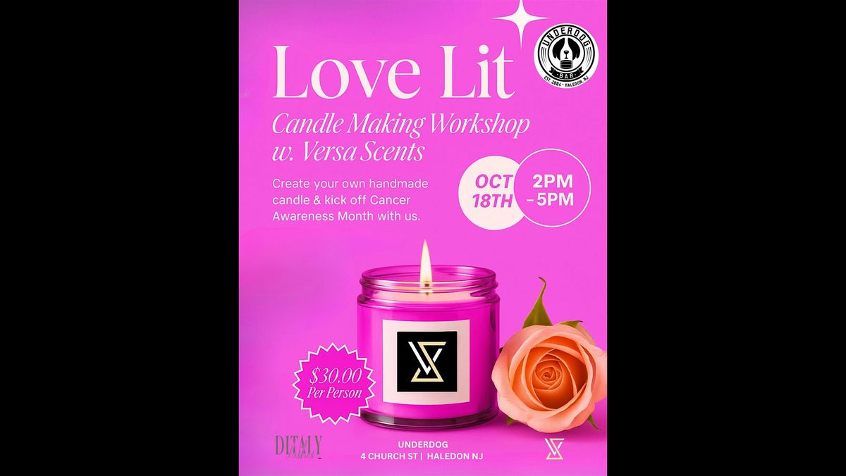 Love Lit: Candle-Making Workshop for Cancer Awareness and Remembrance