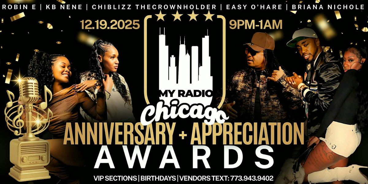 MY RADIO CHICAGO ANNIVERSARY & APPRECIATION AWARDS