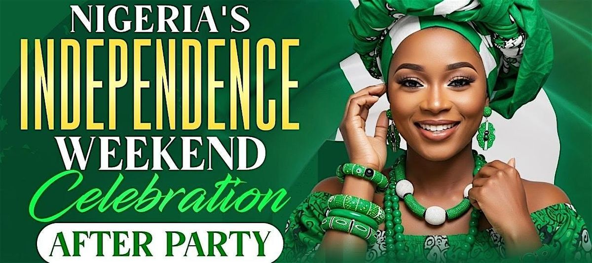 Nigeria's Independence Day Weekend After Party Celebration: Raleigh NC