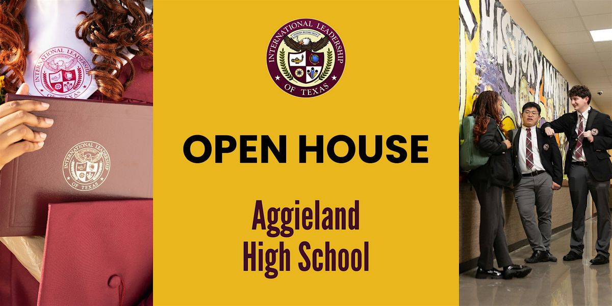 ILTexas Aggieland High School Open House Event