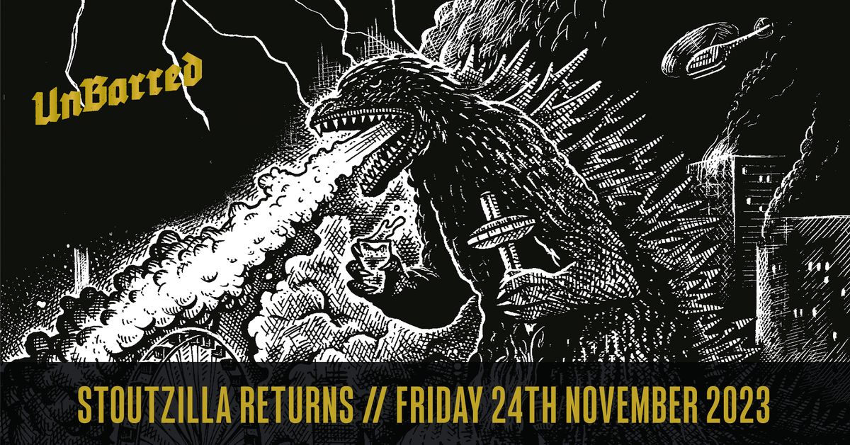 UnBarred Taproom: Exclusive Pre-launch Stoutzilla Talk & Tasting