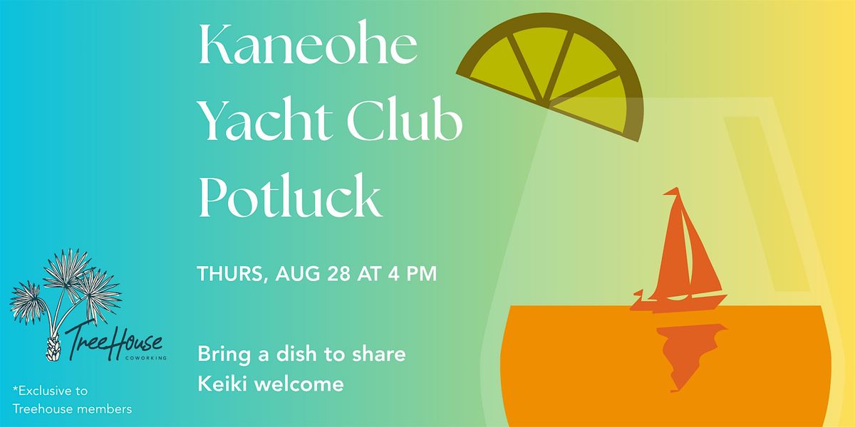 Kaneohe Yacht Club Potluck