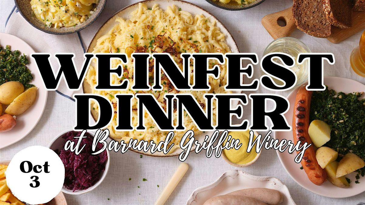 Weinfest Dinner at Barnard Griffin - RICHLAND