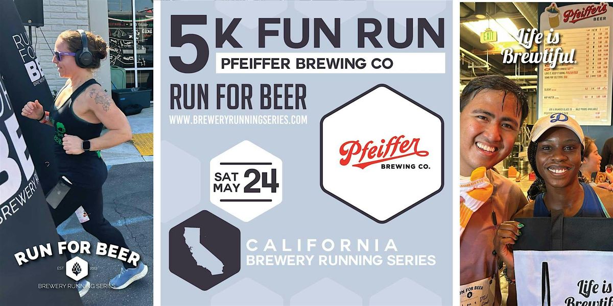 5k Beer Run x Pfeiffer Brewing Co | 2025 CA Brewery Running Series