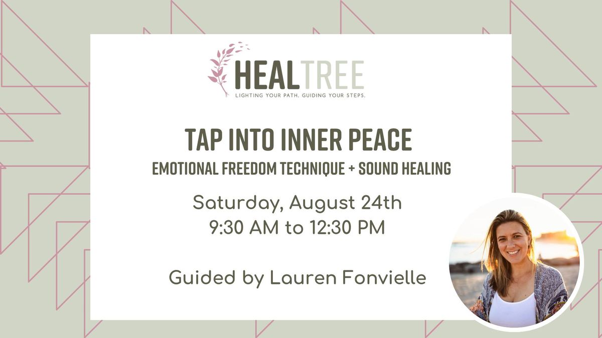 Tap Into Inner Peace: Emotional Freedom Technique + Sound Healing