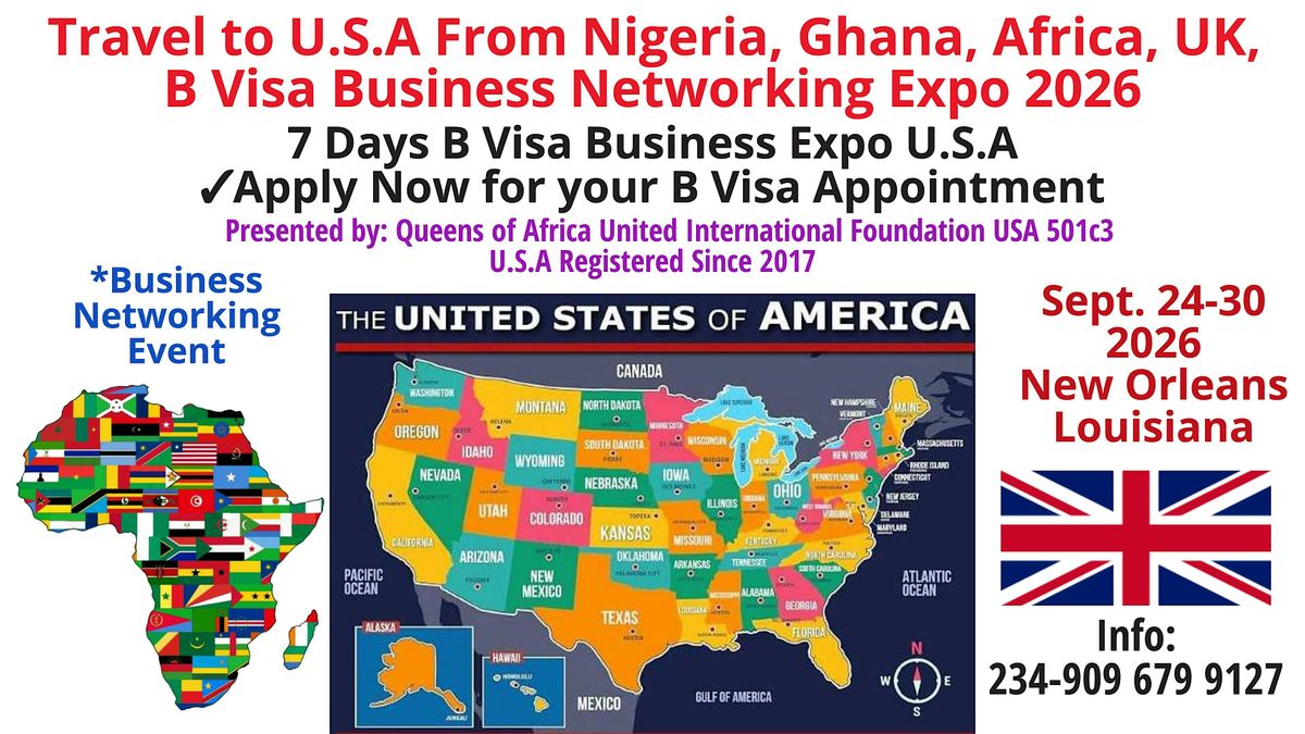 Travel to U.S.A From Nigeria, Ghana, Africa, UK, B Visa Business Expo 2026