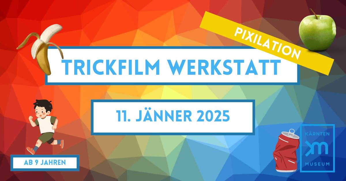 Trickfilmwerkstatt (ab 9 Jahren)