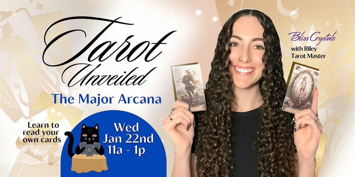 Tarot Unveiled: Learn to Read the Major Arcana Cards