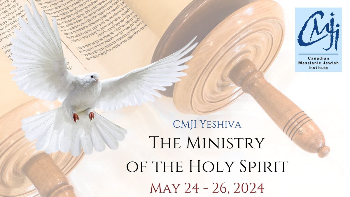 CMJI Yeshiva: The Ministry of the Holy Spirit