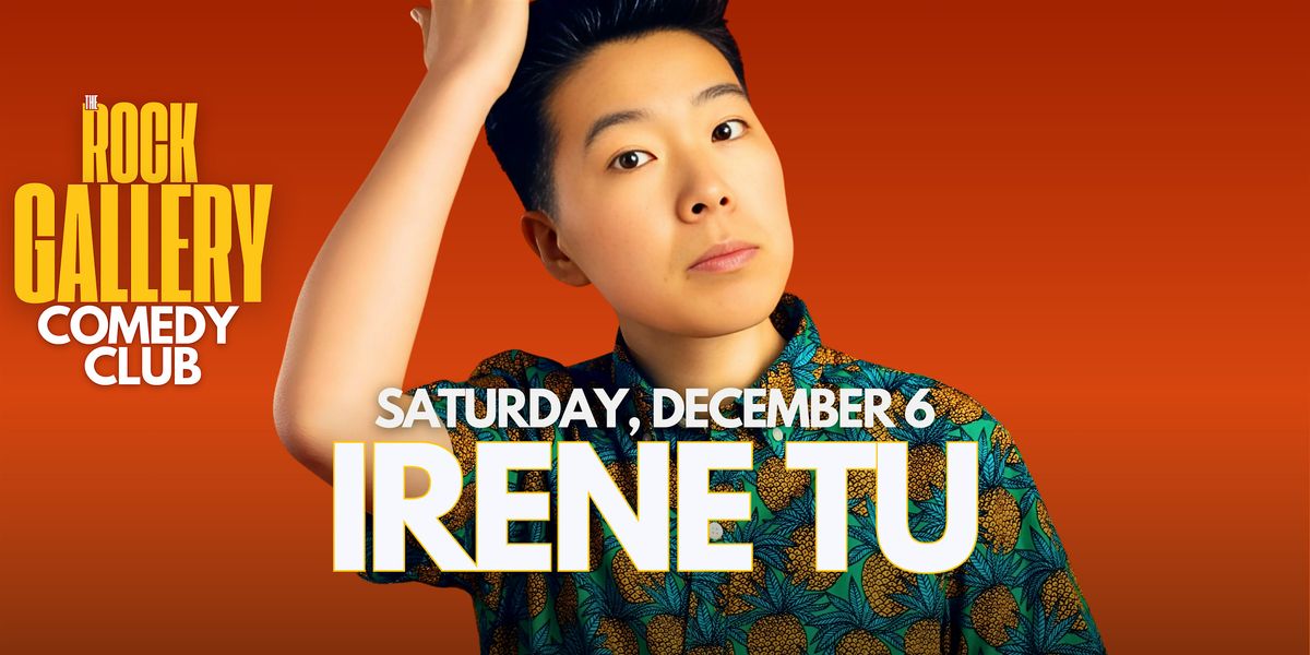 Irene Tu Comedy