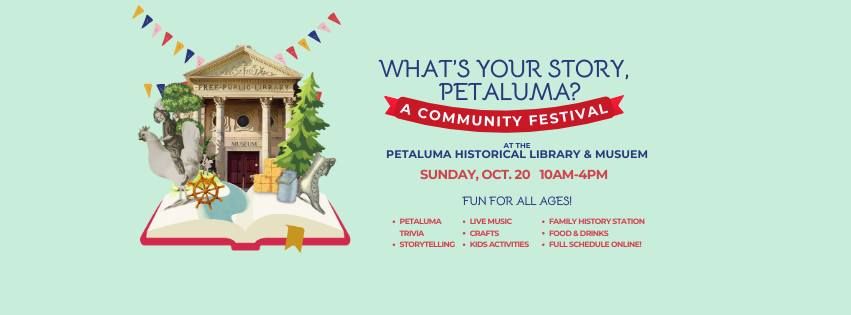 What's Your Story, Petaluma? A Community Festival at the Museum