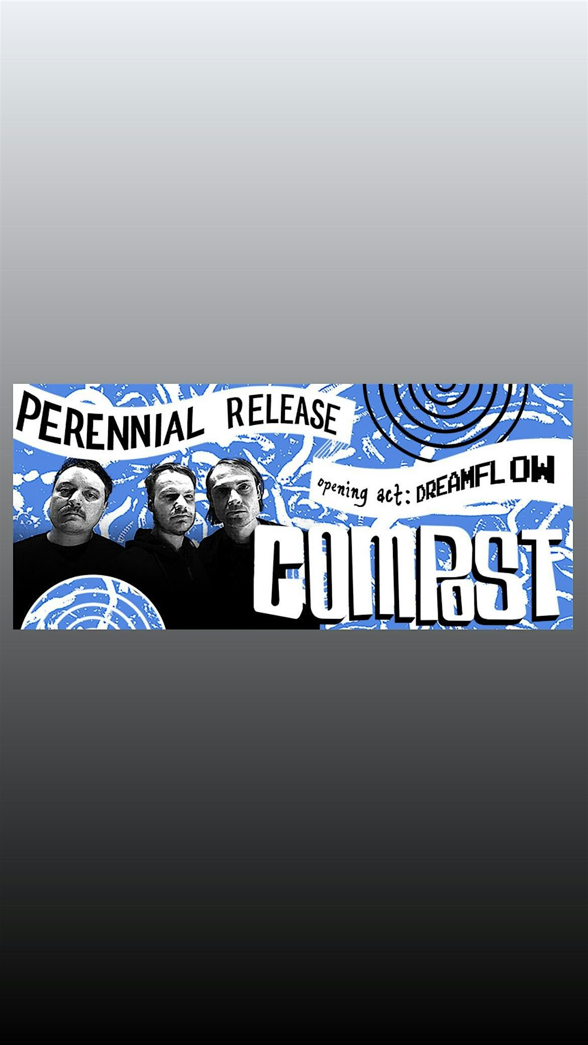 Compost \u201cPerennial\u201d Album Release