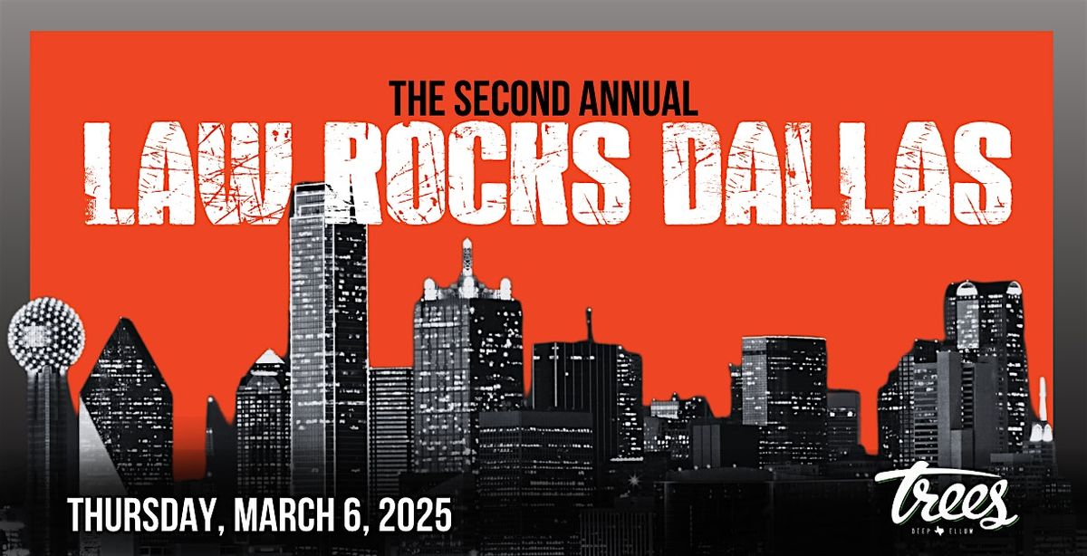 The Second Annual Law Rocks Dallas