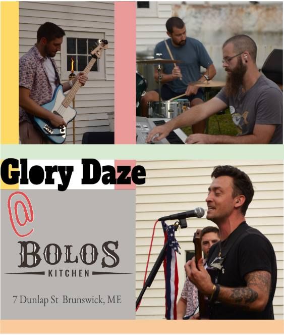 Glory Daze at Bolos Kitchen & Burger Bar