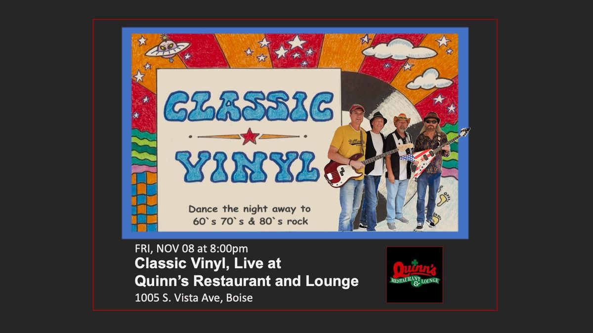 Classic Vinyl, Live at Quinn's