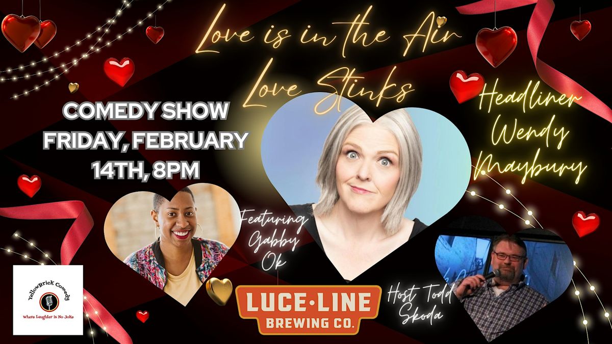 VALENTINE'S COMEDY SHOW ~ Love is in the Air ~ Love Stinks