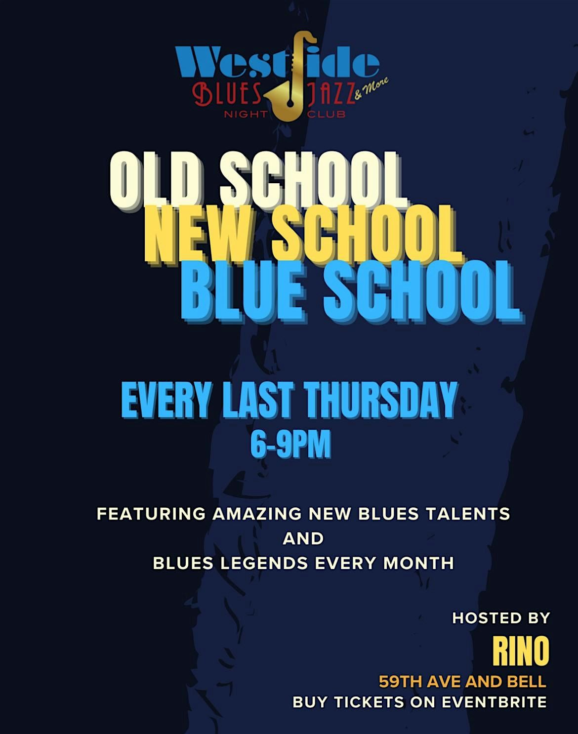 Westside Presents: Old School, New School, Blue School (Blues Variety Show)
