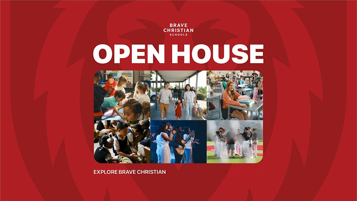 Open House: Explore Brave Christian