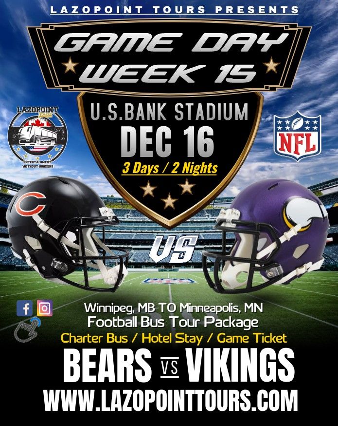 BEARS VS VIKINGS (MONDAY NIGHT FOOTBALL) PRIME TIME - BUS TOUR Winnipeg, Mb to Minneapolis, Mn